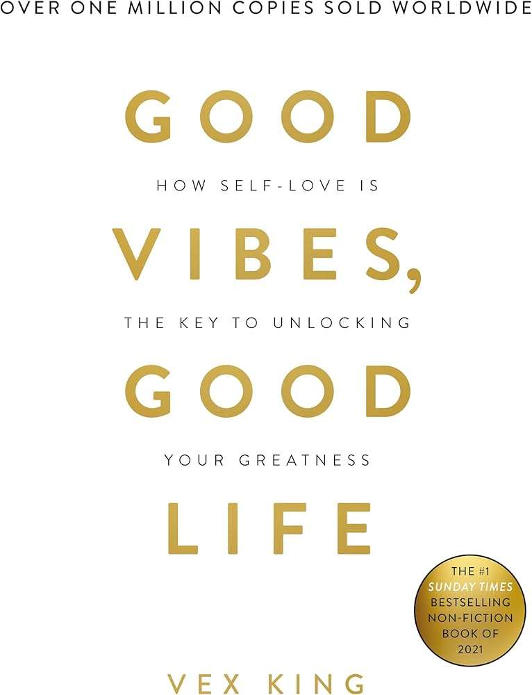 Good Vibes, Good Life