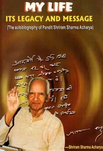 Life and Teachings of Acharya Shree Ram Sharma