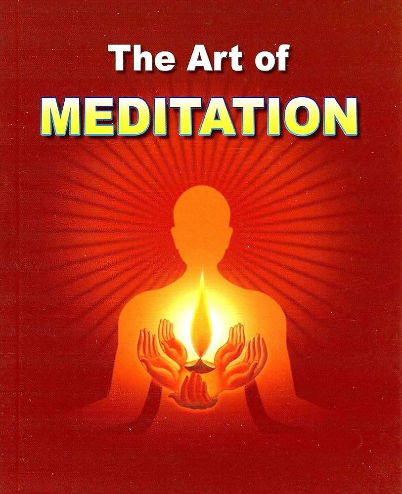 The Art of Meditation